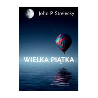"Wielka Piątka" John Strelecky