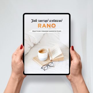 E-book - Jak zacząć wstawać rano? Praktyczny poradnik samodyscypliny