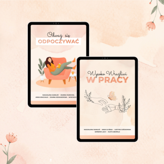 Zestaw e-booków – „Odważ się odpoczywać” + „Wysoko wrażliwi w pracy”