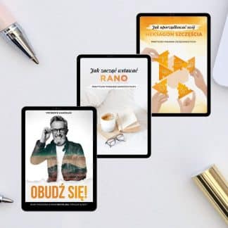 Zestaw e-booków – „Jak uporządkować swój Heksagon Szczęścia” + „Jak zacząć wstawać rano” + „Obudź się”