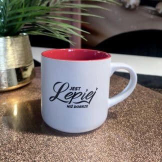 Kubek: „Zrób z życia Arcydzieło” lub „Jest lepiej niż dobrze” w 5 wariantach kolorystycznych