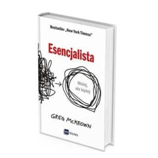 „Esencjalista” - Greg McKeown