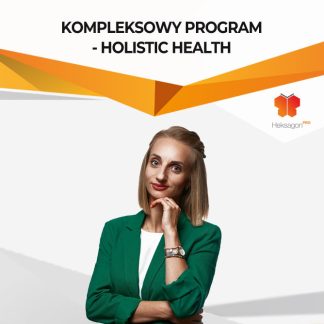 Kompleksowy program - Holistic Health