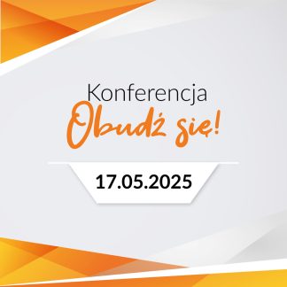 Bilet na Konferencję “Obudź się!” - 17 maja 2025, Wrocław
